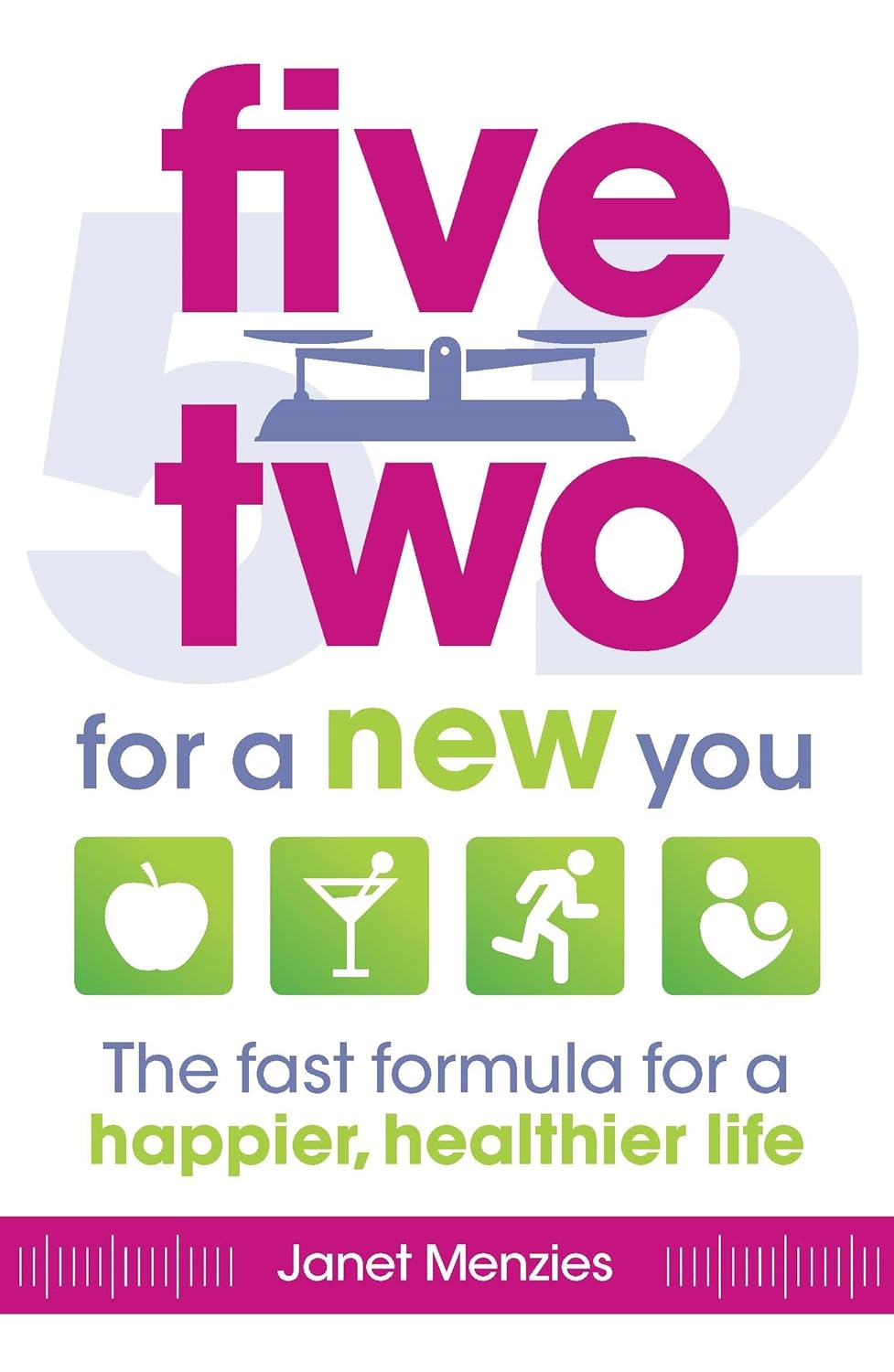 Five Two for a New You: The Fast Formula for a Happier, Healthier Life - Lets Buy Books