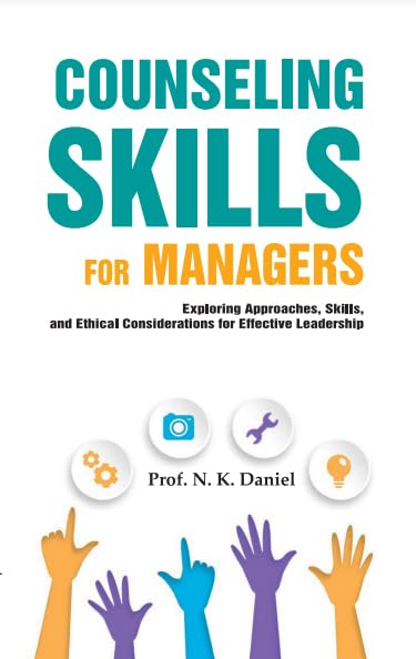 Counseling Skills For Managers : Exploring Approaches, Skills and Ethical Considerations for Effective Leadership - Lets Buy Books