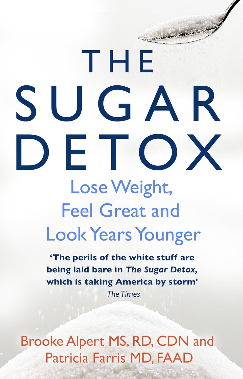 The Sugar Detox: Lose Weight, Feel Great and Look Years Younger - Lets Buy Books