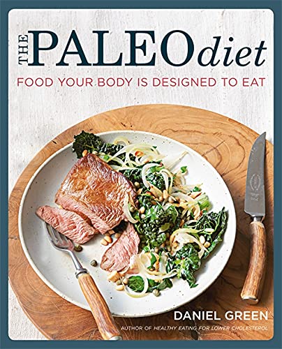 The Paleo Diet Food Your Body is Designed to Eat (Nutrition) By Daniel Green Paperback - Lets Buy Books