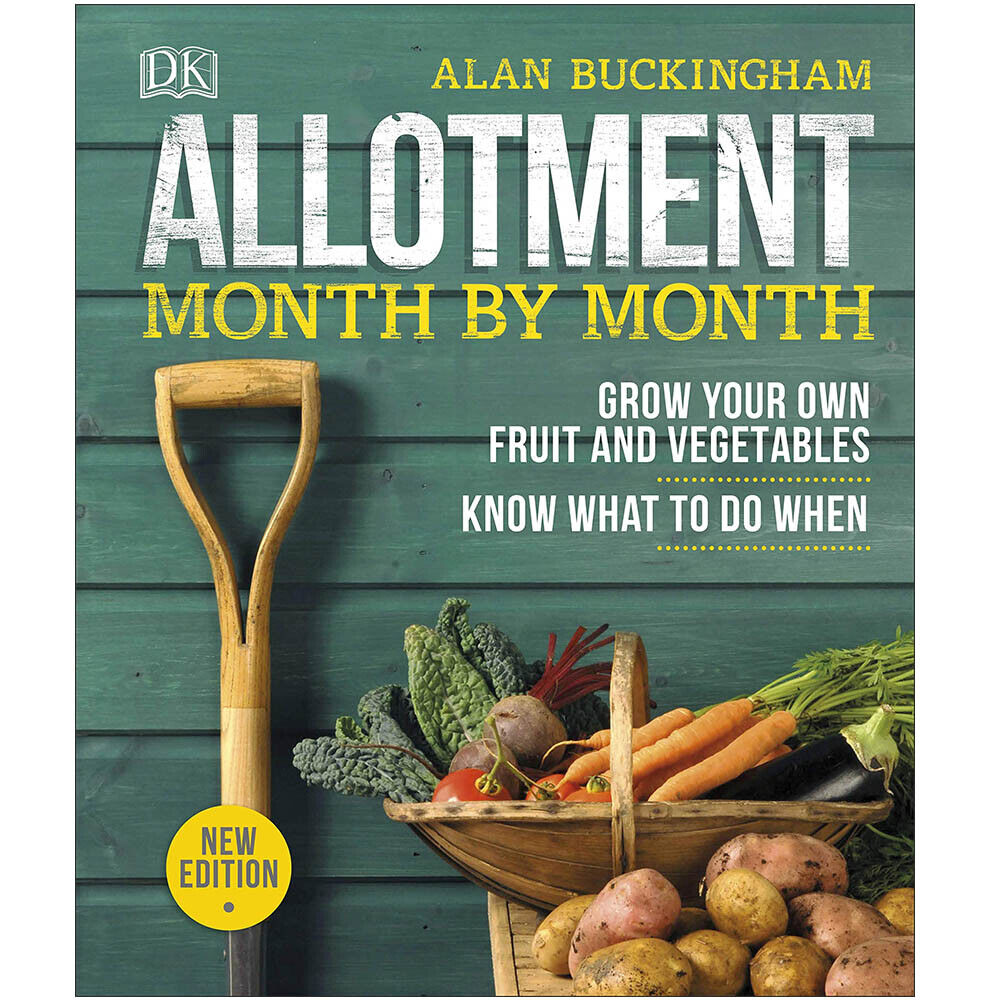 Allotment Month By Month: Grow your Own Fruit and Vegetables By Alan Buckingham - Lets Buy Books