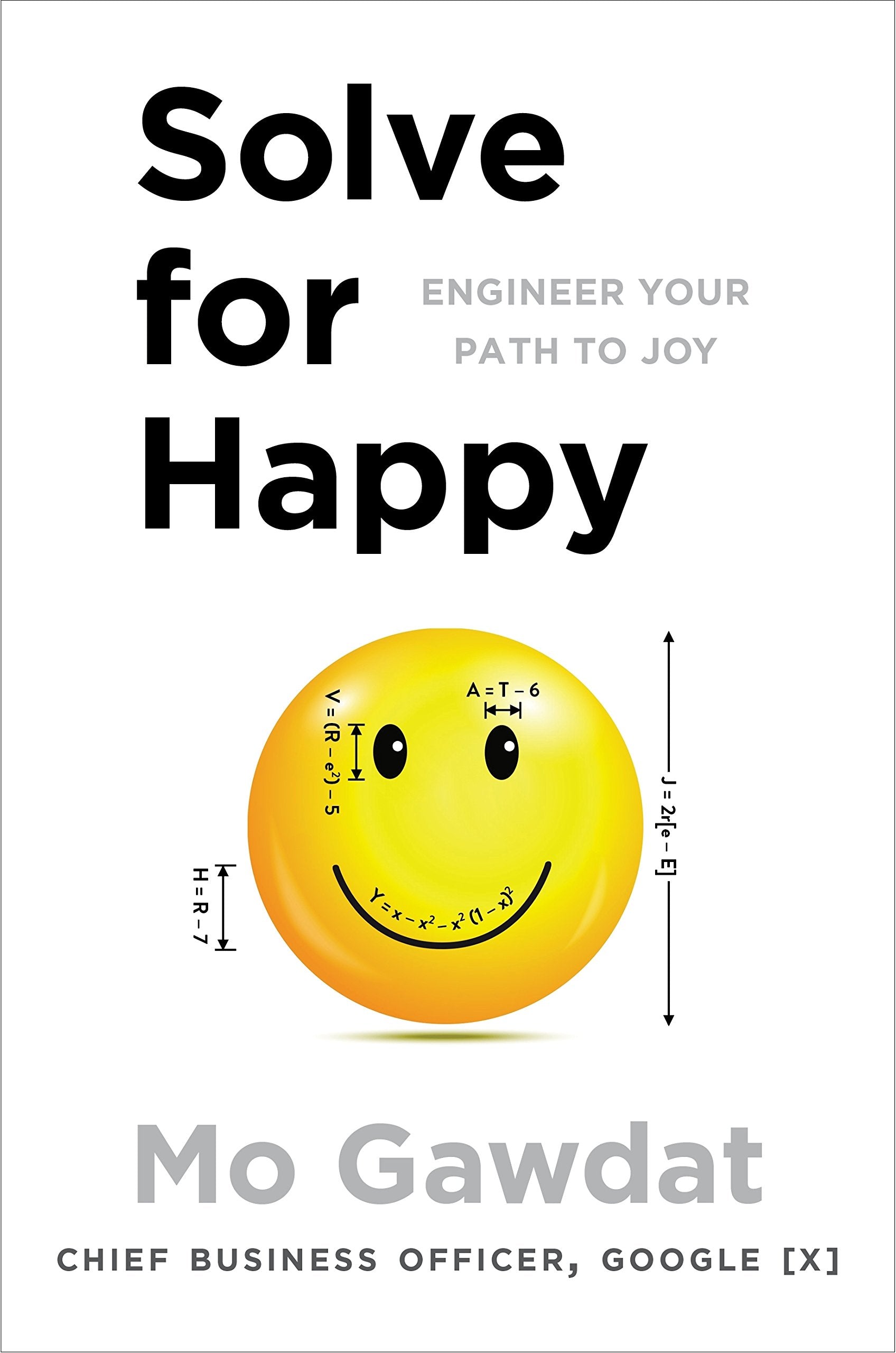 Solve For Happy: Engineer Your Path to Joy, Philosophical Logic by Mo Gawdat Paperback - Lets Buy Books