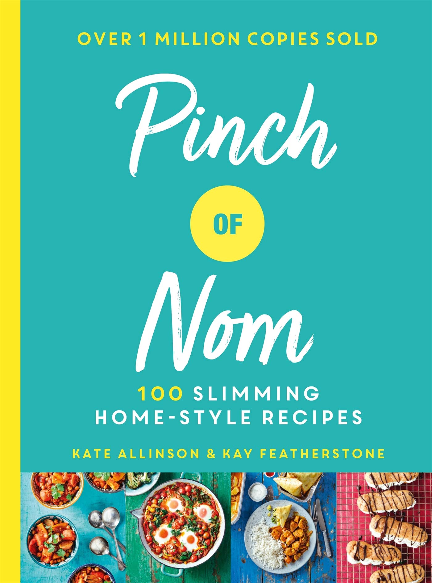 Pinch of Nom 100 Slimming, Home-style Recipes by Kay Allinson - Lets Buy Books