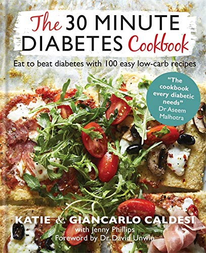 The 30 Minute Diabetes Cookbook: Eat to Beat Diabetes with 100 Easy Low-carb Recipes - Lets Buy Books