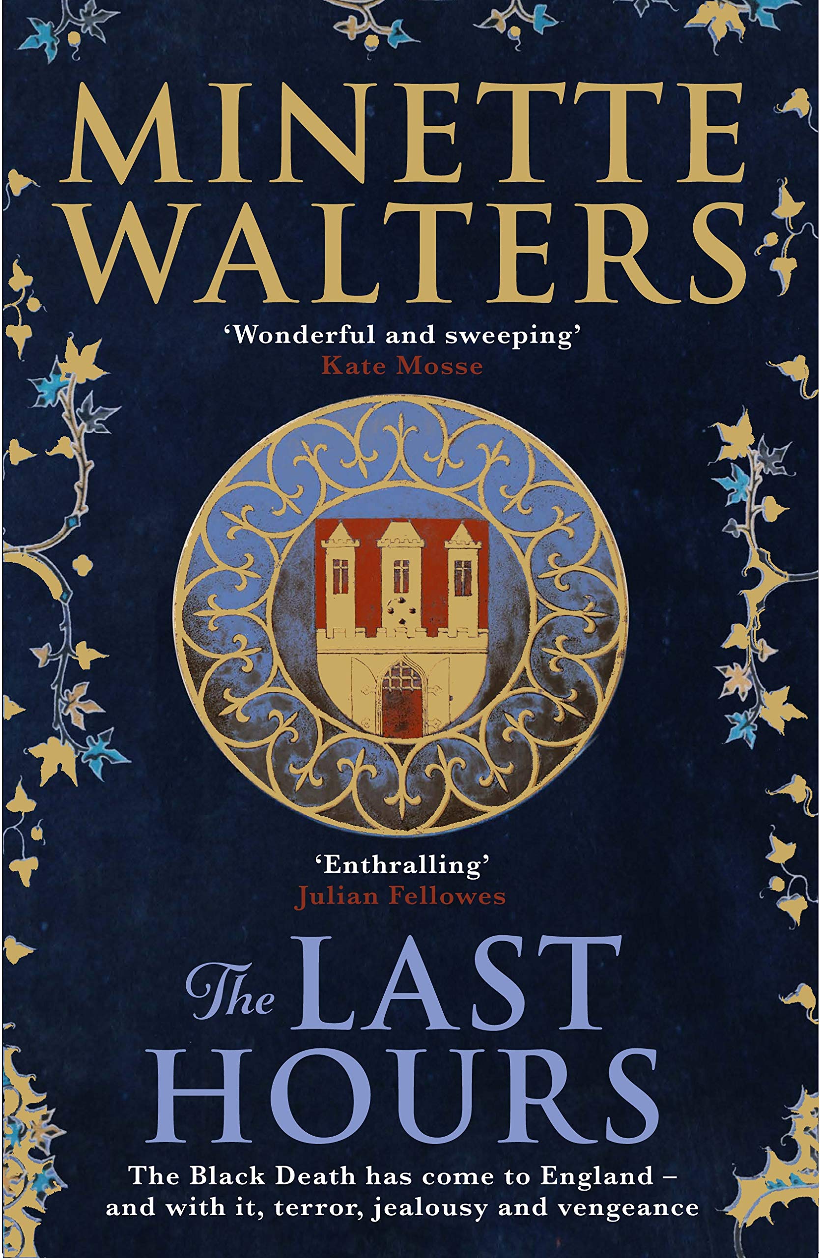 The Last Hours: A sweeping, utterly gripping historical novel for fans by Minette Walters - Lets Buy Books